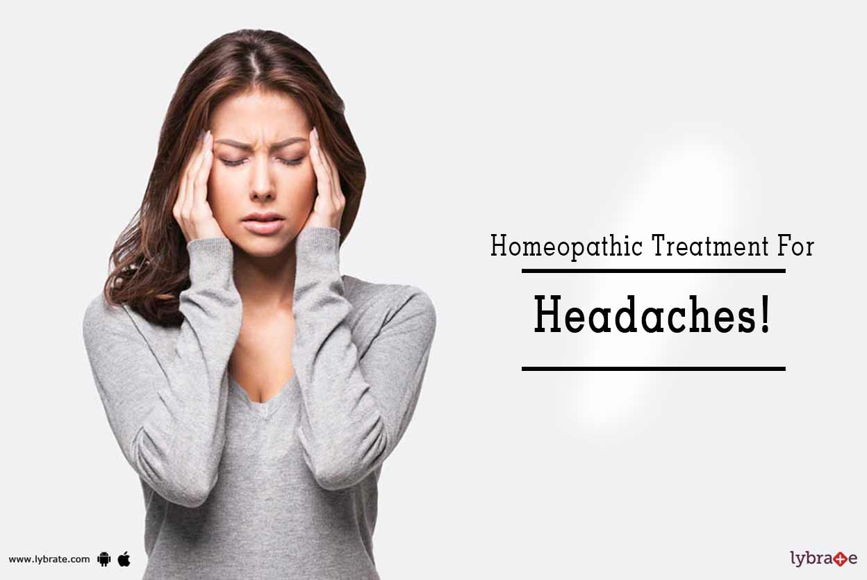 Homeopathic Treatment For Headaches! By Dr. Mateen S.Shaikh Lybrate