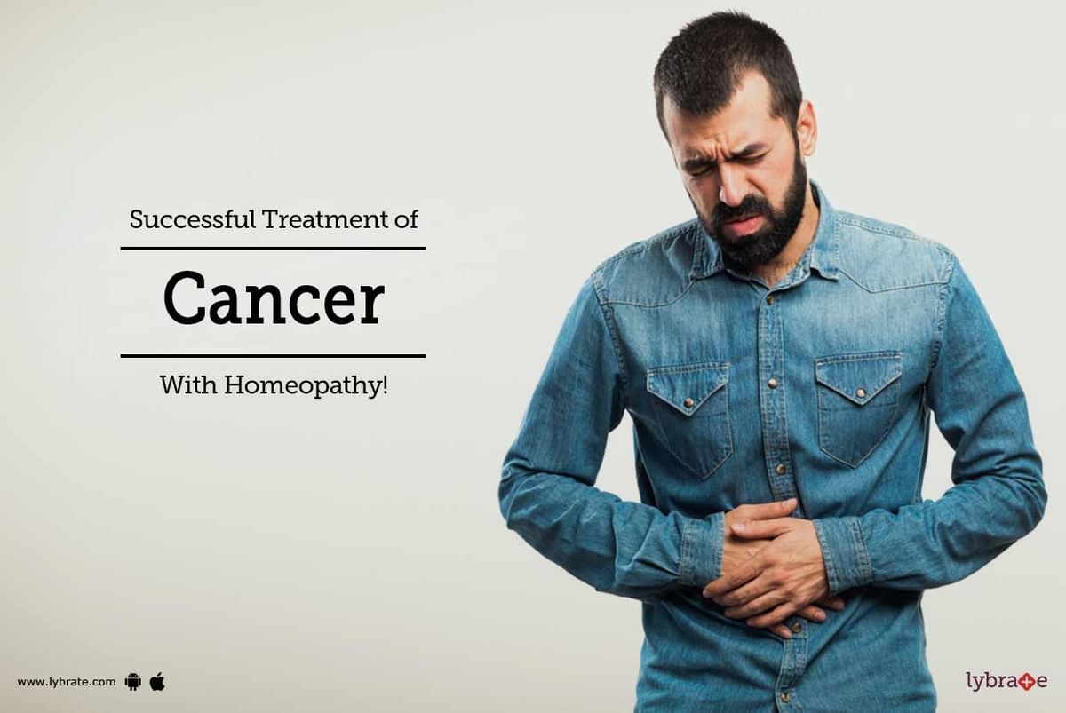 Successful Treatment Of Cancer With Homeopathy By Dr Prashant K Vaidya Lybrate 5467