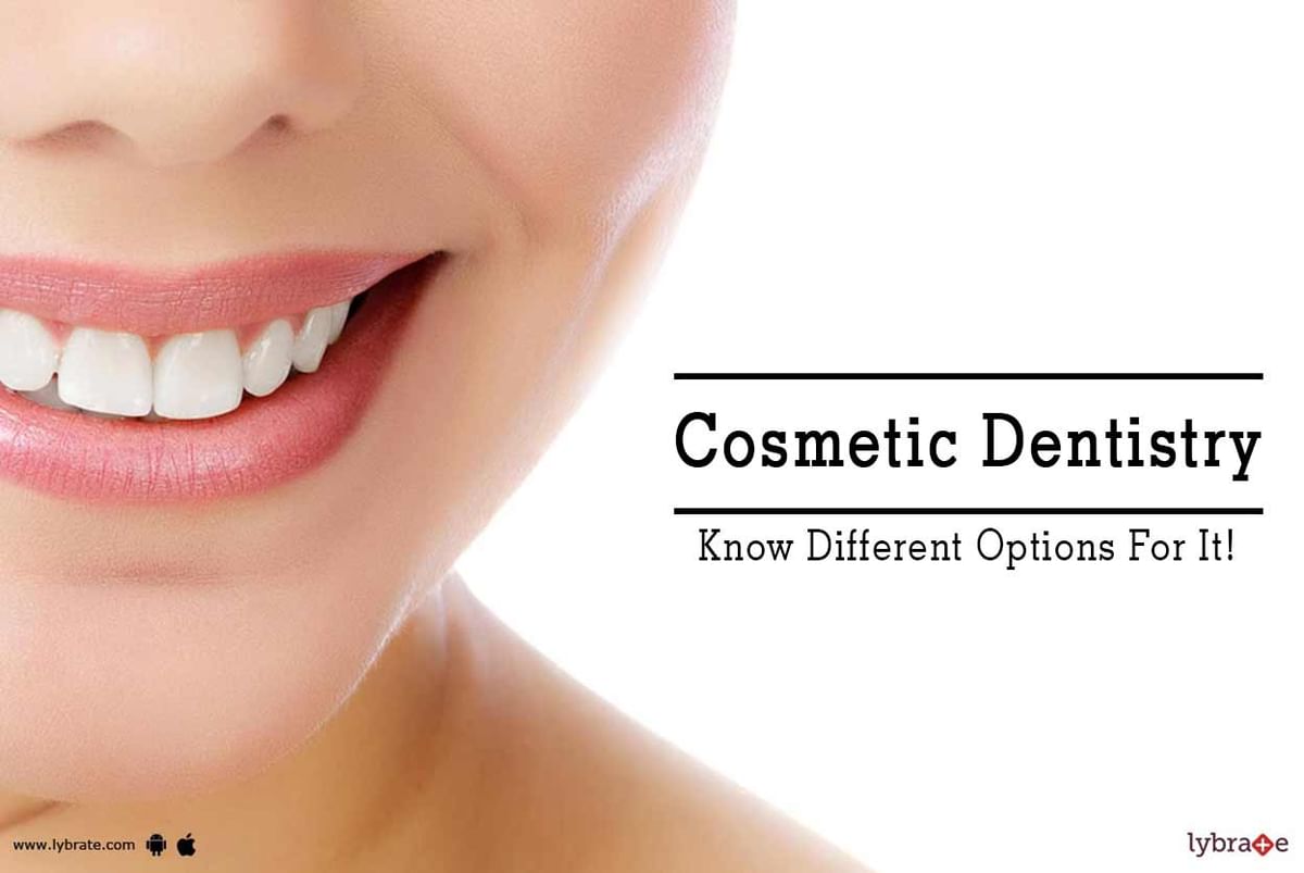 Cosmetic Dentistry - Know Different Options For It! - By Dr. Signature 