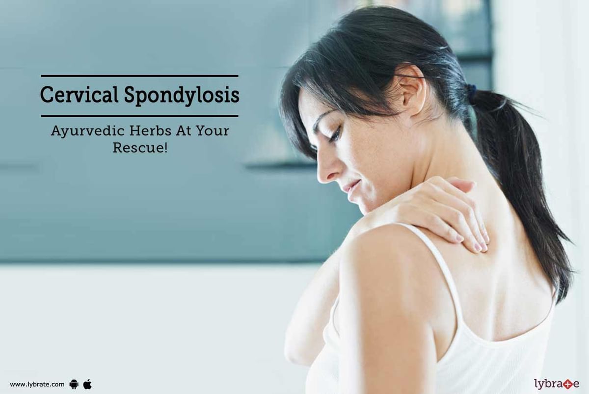 Cervical Spondylosis Ayurvedic Herbs At Your Rescue By Dr Vikas