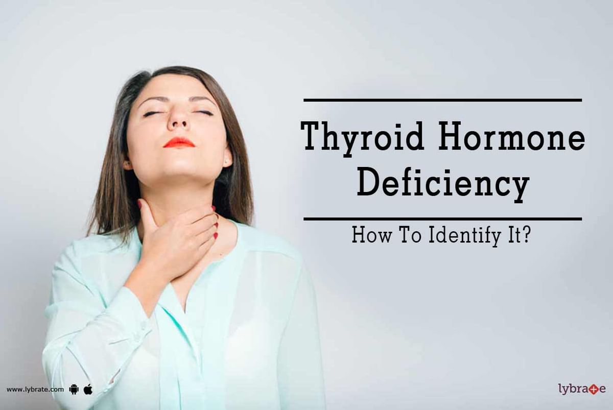 Thyroid Hormone Deficiency - How To Identify It? - By Dr. Jyoti Gulati ...