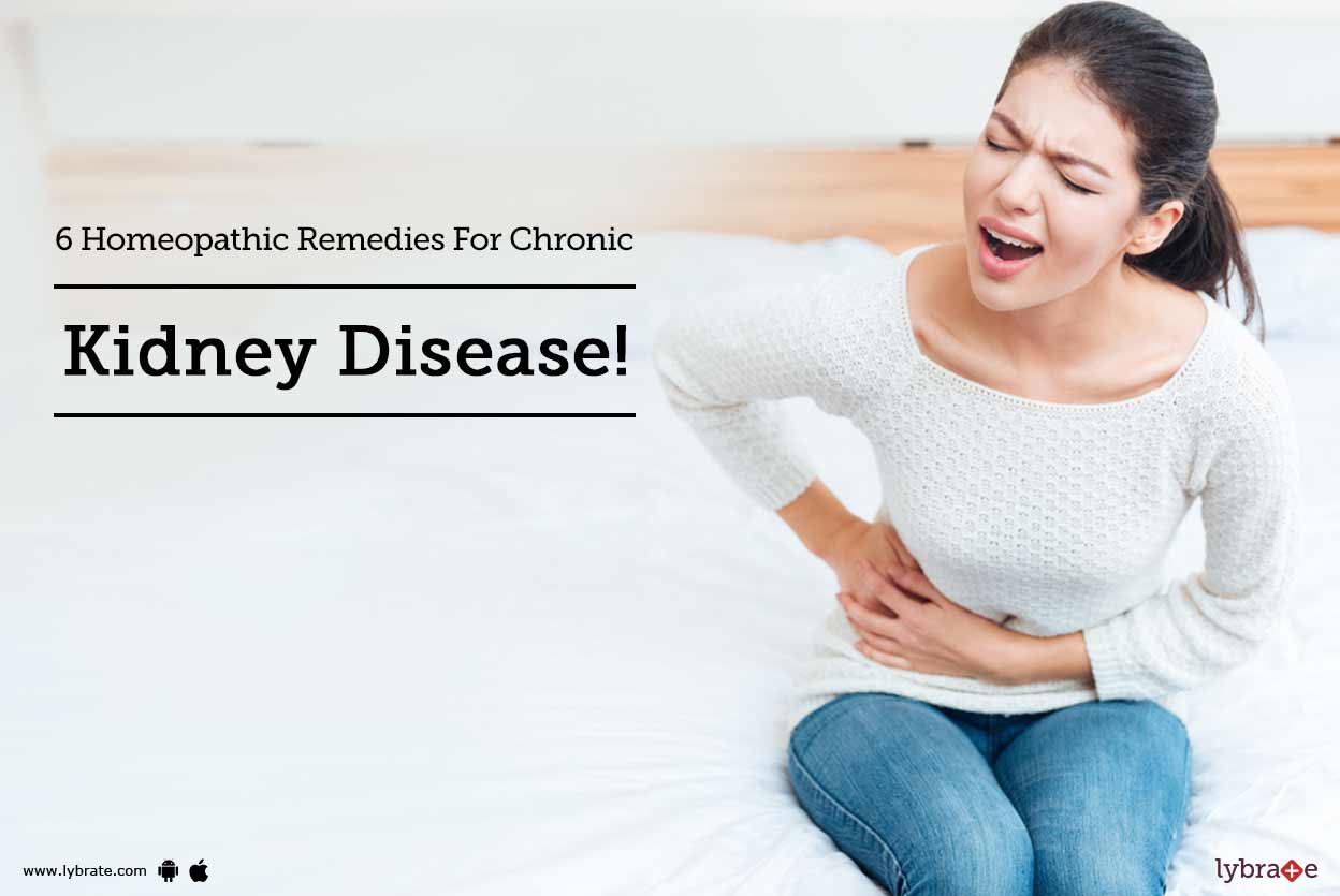 6 Homeopathic Remedies For Chronic Kidney Disease! By Dr. Vishhal Dua