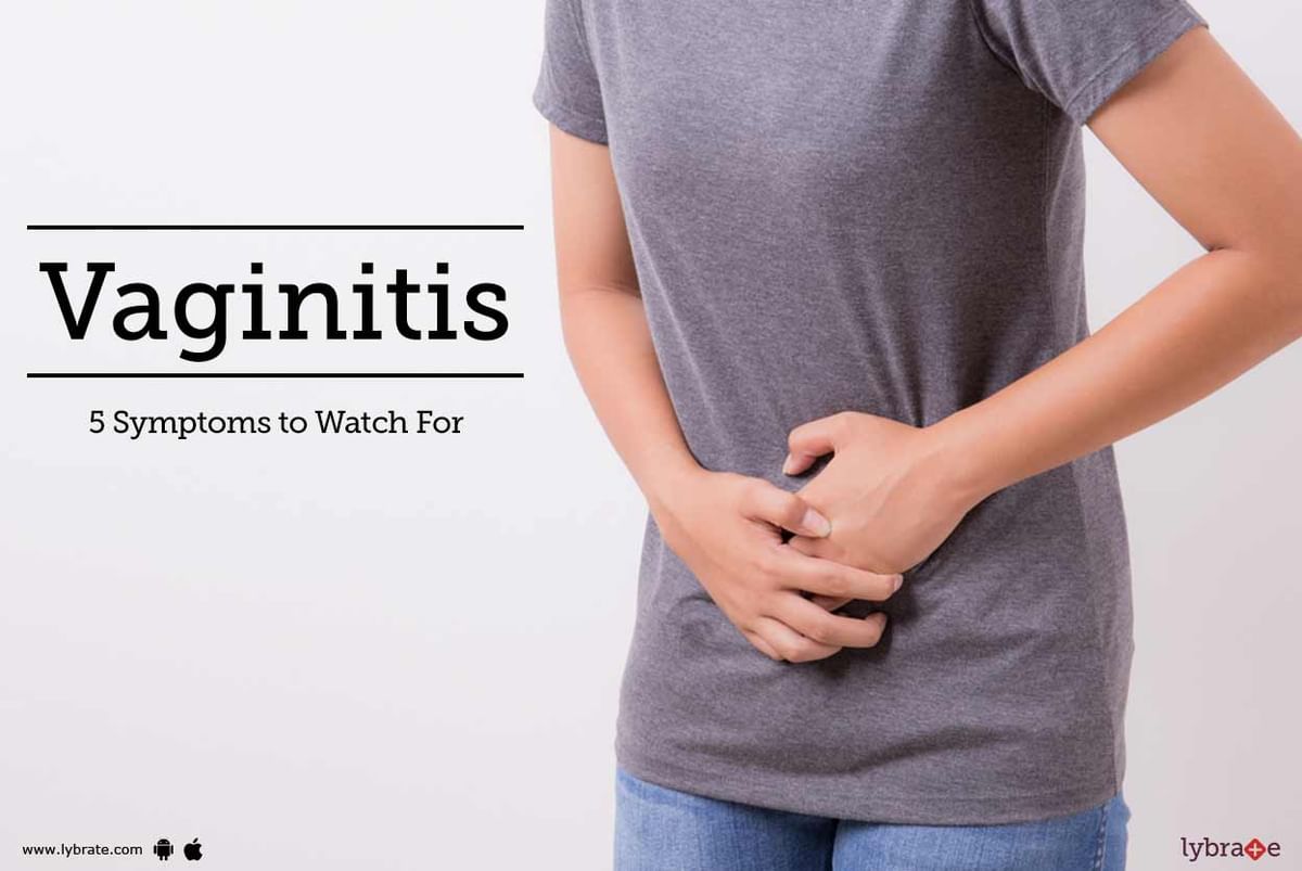 Vaginitis 5 Symptoms To Watch For By Dr Akhila Sangeetha Bhat