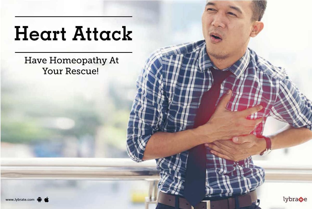 Heart Attack - Have Homeopathy At Your Rescue! - By Dr. Avleen Kohli 