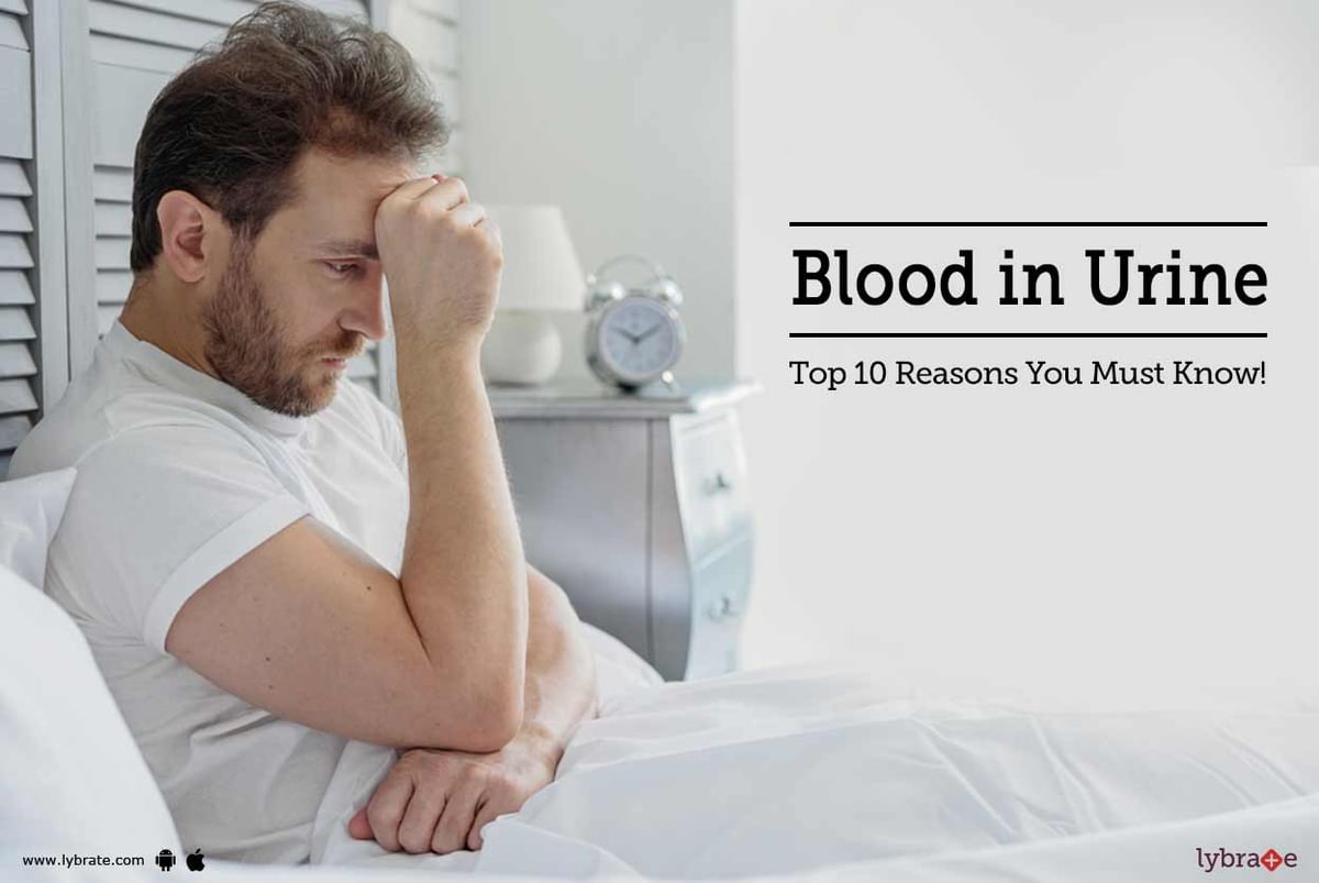 Blood In Urine - Top 10 Reasons You Must Know! - By Dr. Neeraj Gupta ...