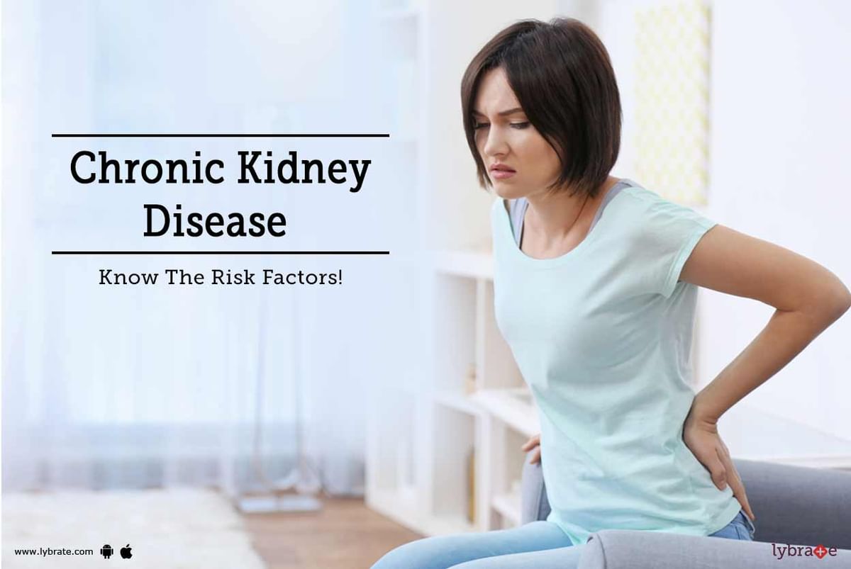 Chronic Kidney Disease - Know The Risk Factors! - By Dr. Kunal Raj ...