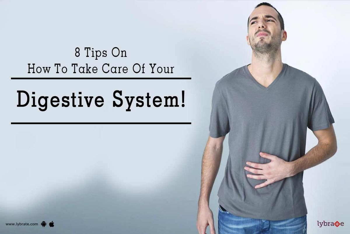 8 Tips On How To Take Care Of Your Digestive System! - By Dr. Sanjay ...