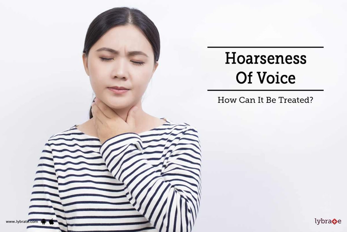 Hoarseness Of Voice - How Can It Be Treated? - By Dr. J. K.Gupta | Lybrate