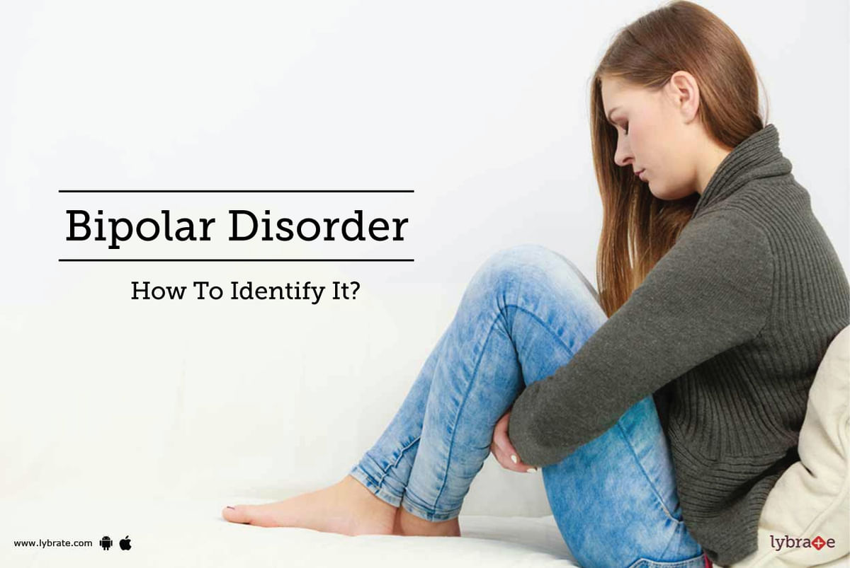 Bipolar Disorder - How To Identify It? - By Dr. Santosh Bangar | Lybrate