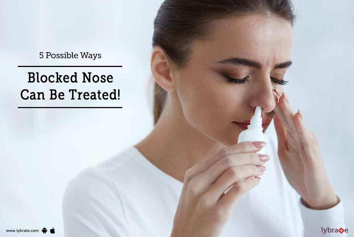 5 Possible Ways Blocked Nose Can Be Treated! - By Dr. J. K.Gupta | Lybrate