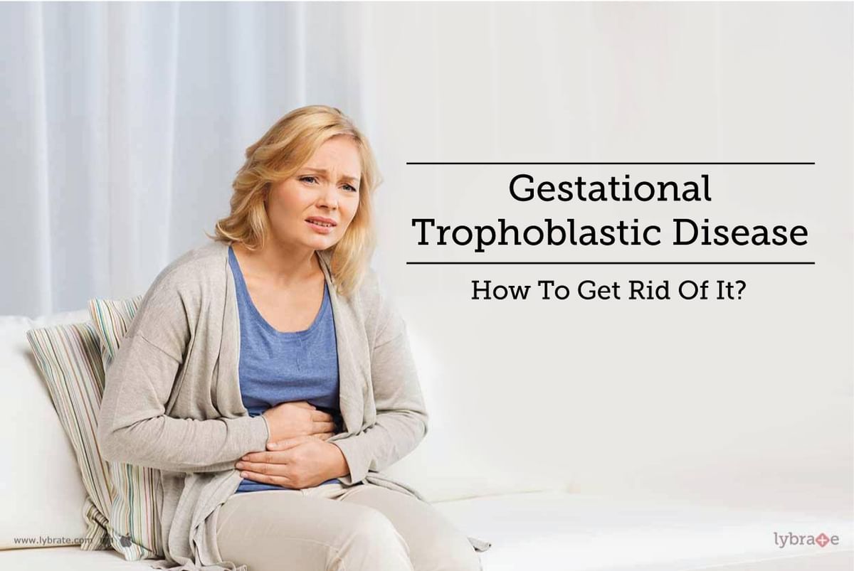 Gestational Trophoblastic Disease - How To Get Rid Of It? - By Dr ...