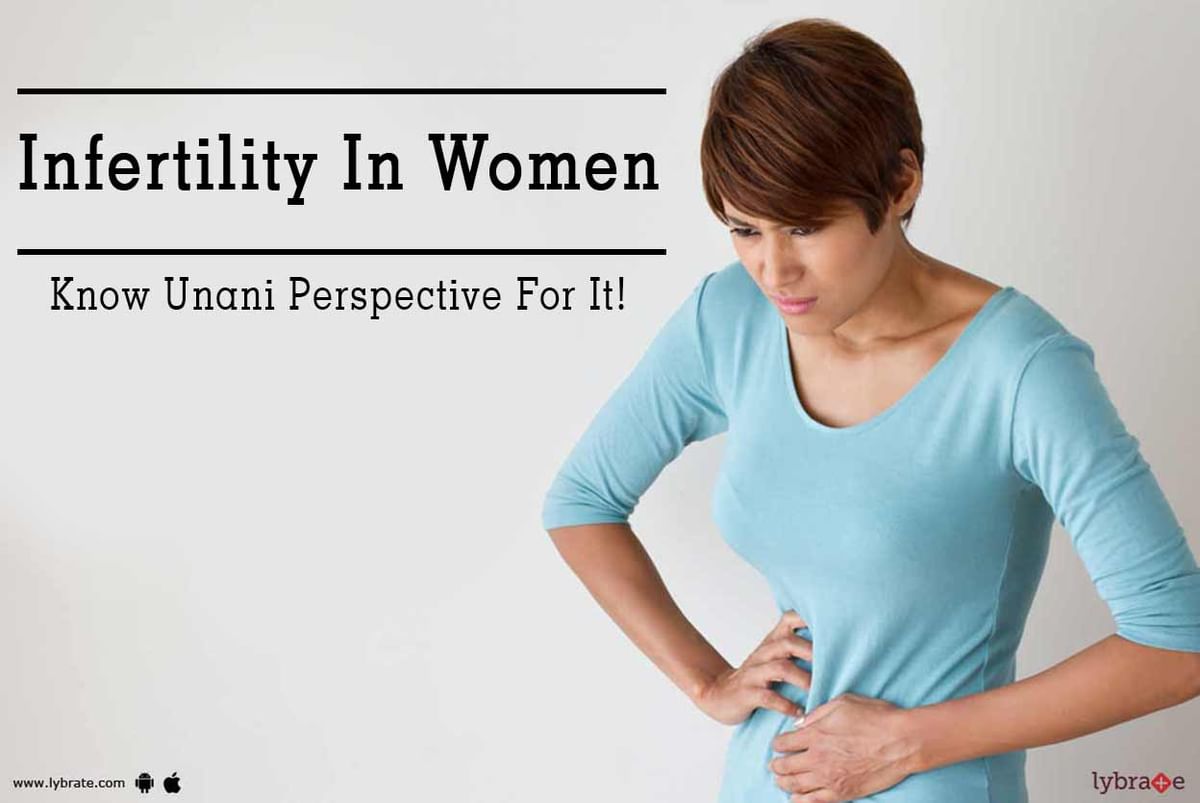 Infertility In Women - Know Unani Perspective For It! - By Dr. Suraiya 