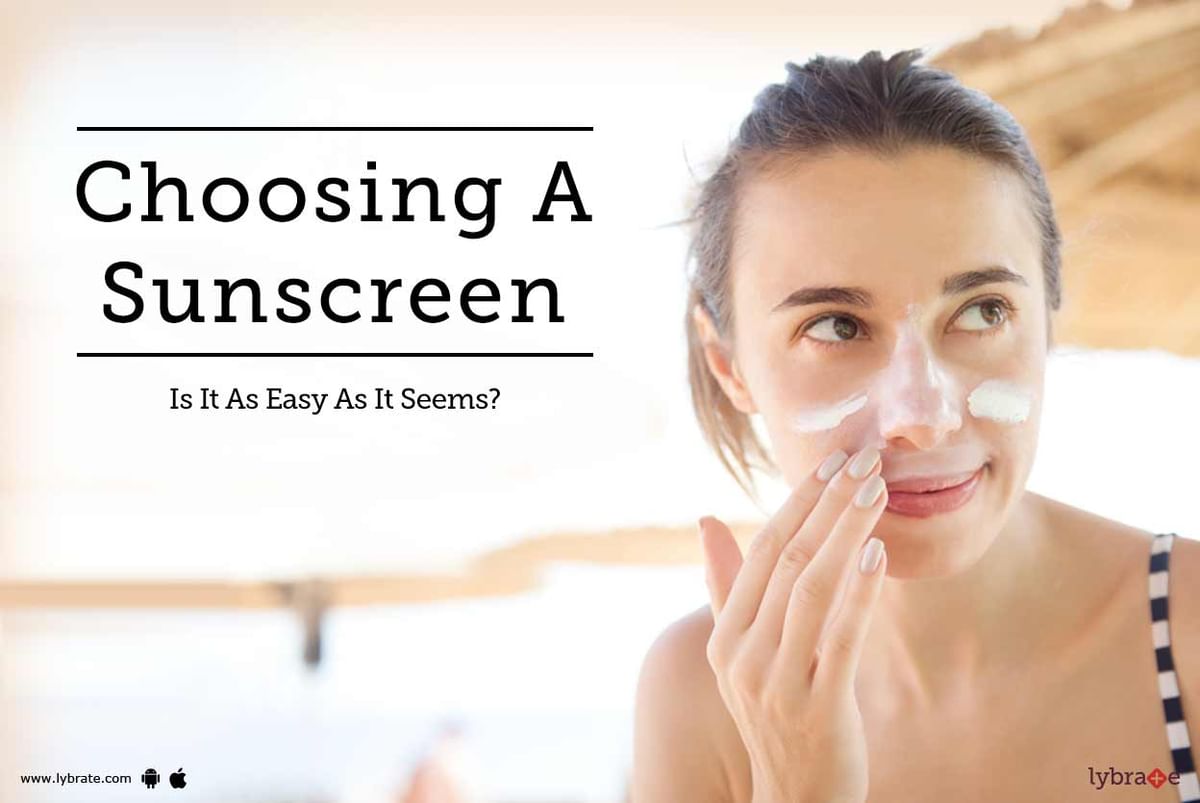 Choosing A Sunscreen - Is It As Easy As It Seems? - By Dr. (Col.)Anil ...