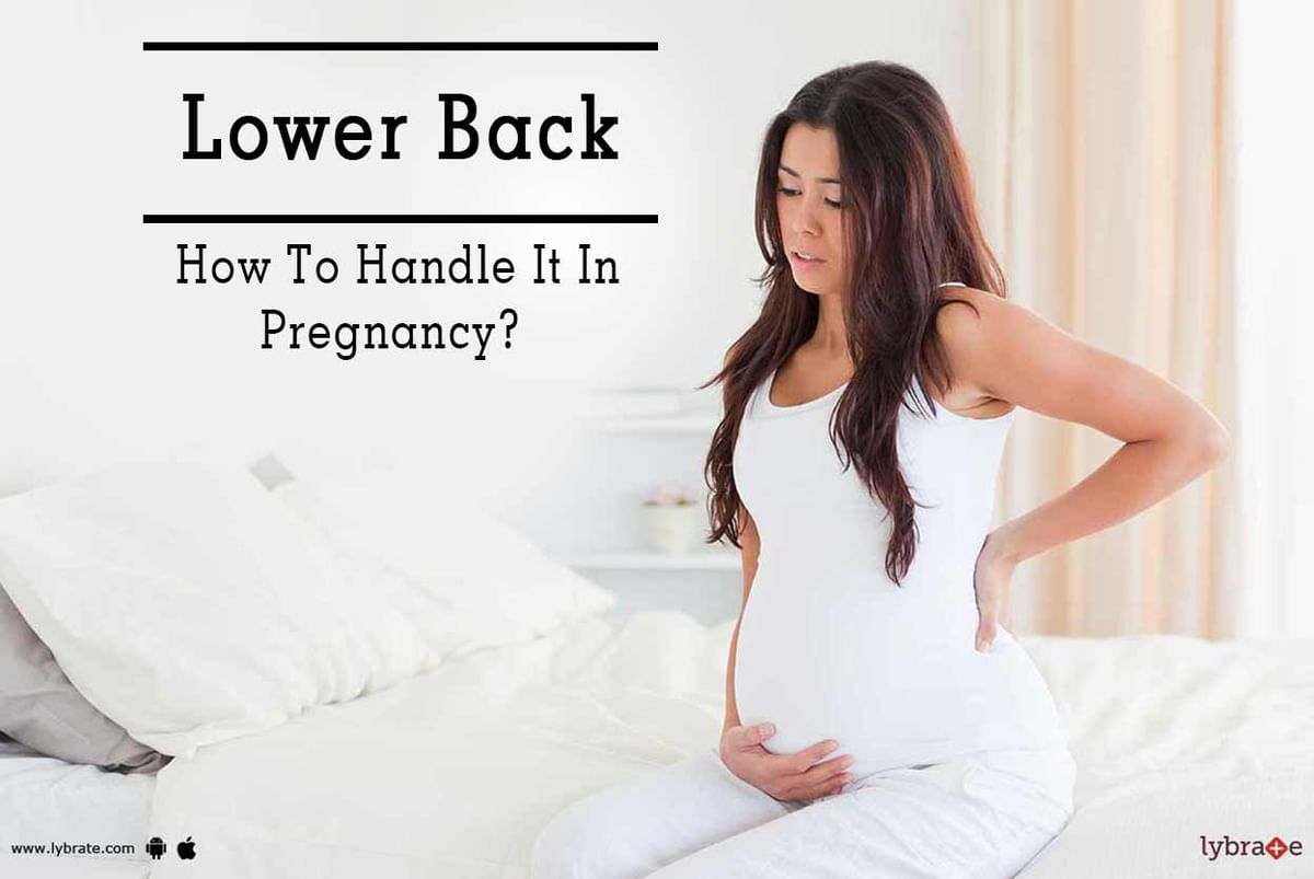 Lower Back - How To Handle It In Pregnancy? - By Dr. Arpana Jain | Lybrate