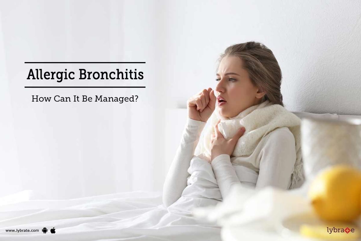 Allergic Bronchitis - How Can It Be Managed? - By Dr. Arunesh Kumar ...