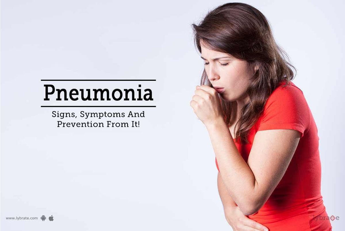 Pneumonia - Signs, Symptoms And Prevention From It! - By Dr. Shivram ...