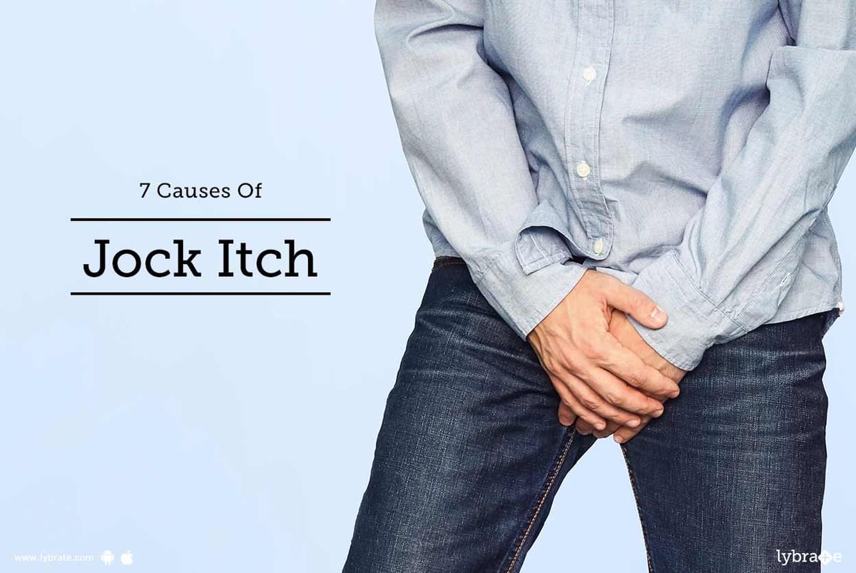 7 Causes Of Jock Itch By Dr Nitin Jain Lybrate 