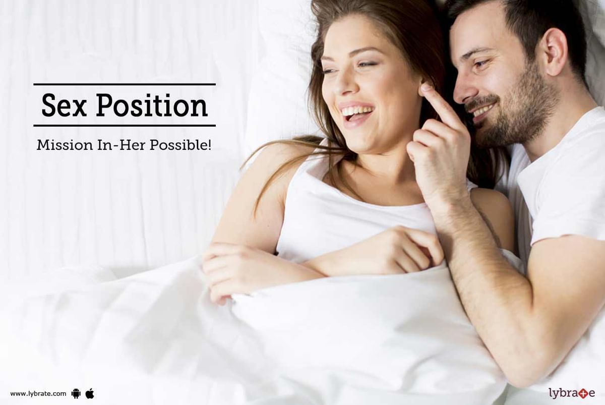 Sex Position: Mission In-Her Possible! - By Dr. Sharath Kumar C | Lybrate