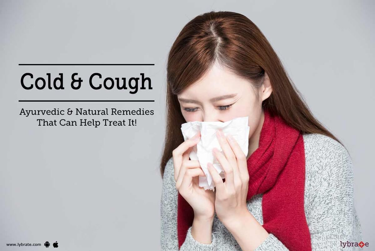 Cold & Cough - Ayurvedic & Natural Remedies That Can Help Treat It ...