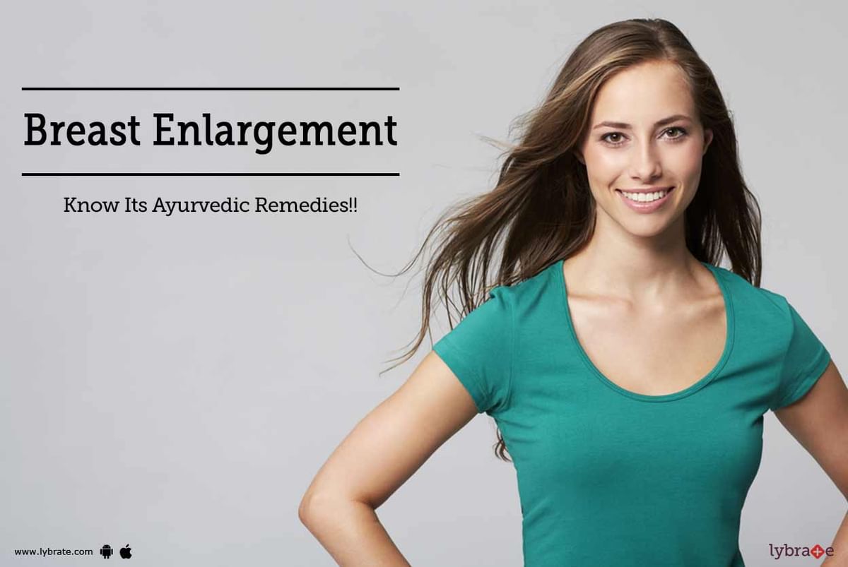 Breast Enlargement - Know Its Ayurvedic Remedies!!