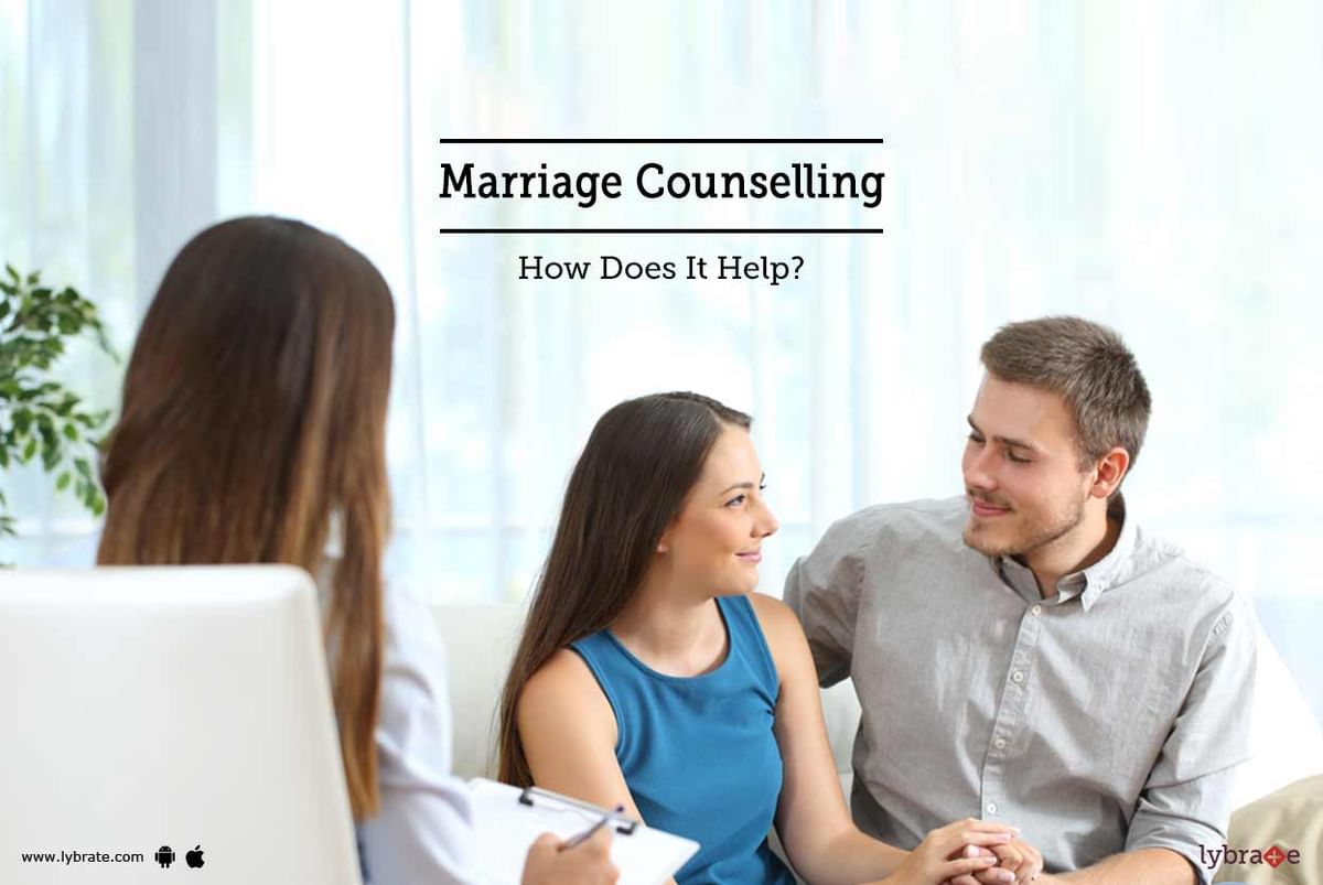 Marriage Counselling - How Does It Help? - By Dr. Nisha Khanna | Lybrate