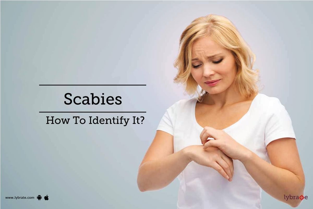 Scabies - How To Identify It? - By Dr. Ankush Gupta | Lybrate