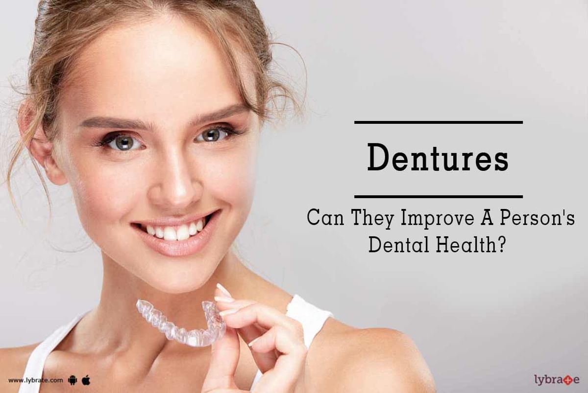 Dentures - Can They Improve A Person's Dental Health? - By Dr. Ruchi ...