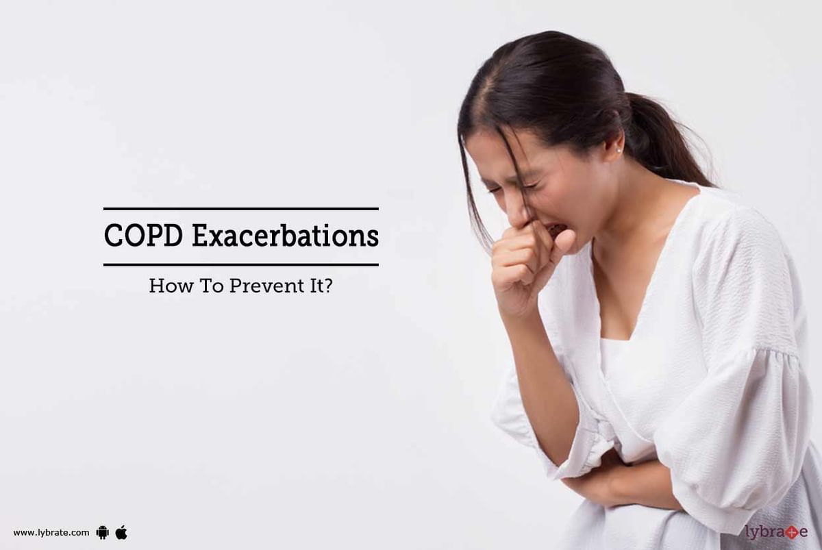 COPD Exacerbations - How To Prevent It? - By Dr. Rahul Roshan | Lybrate