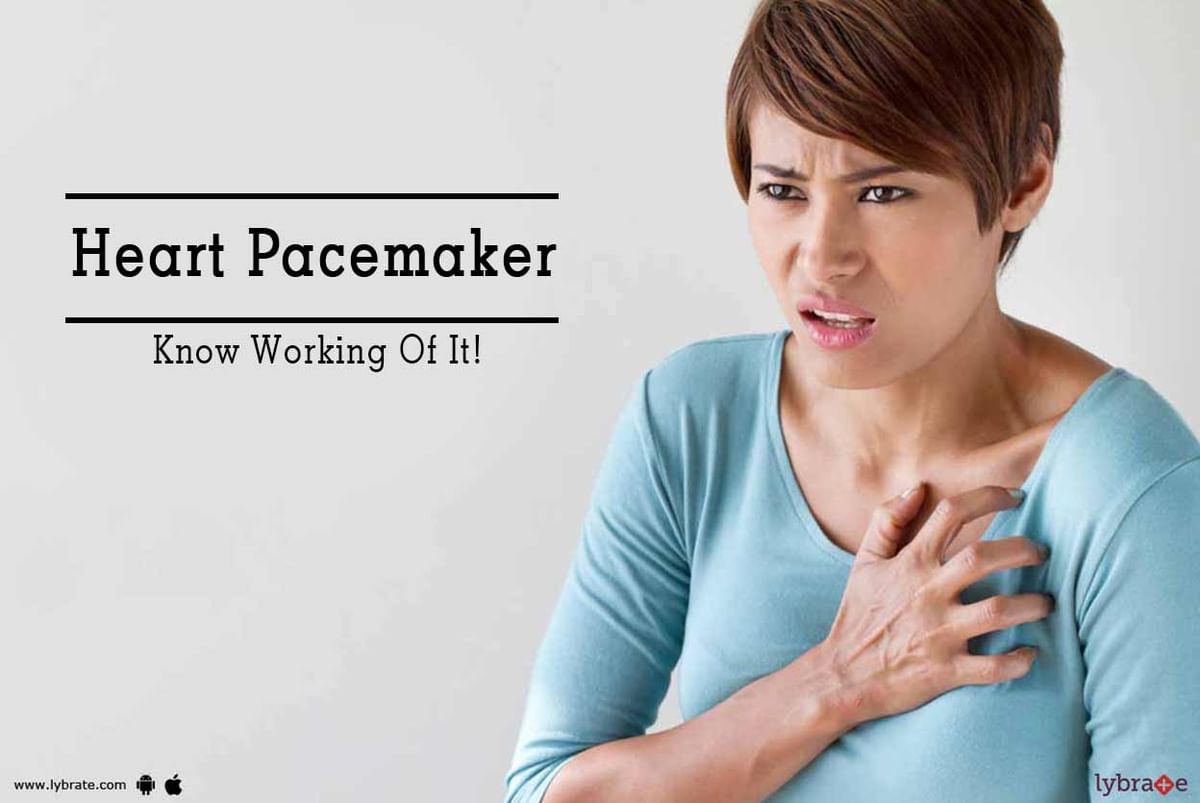 Heart Pacemaker - Know Working Of It! - By Dr. Shilanjan Roy | Lybrate