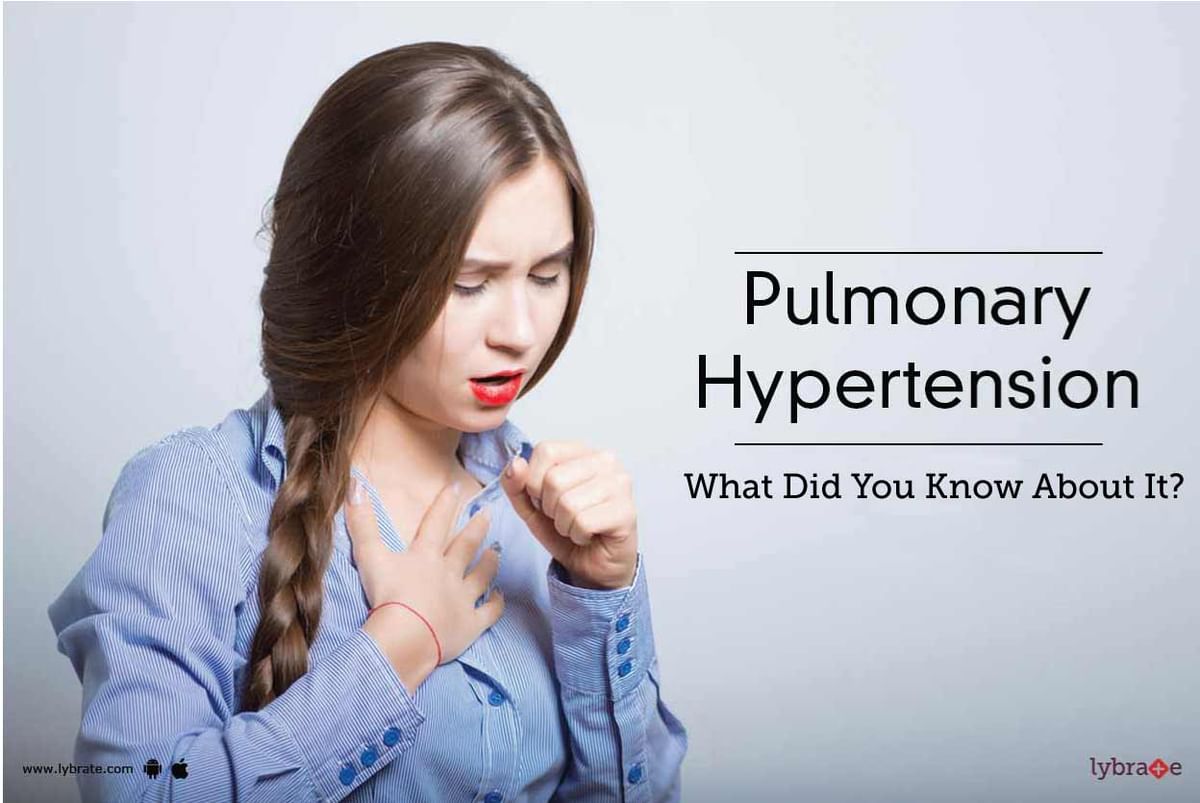 Pulmonary Hypertension - What Did You Know About It? - By Dr. Eswara