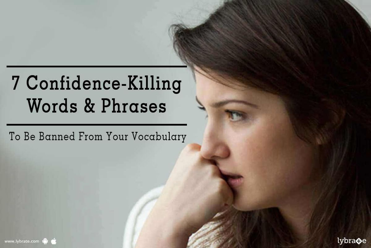 7-confidence-killing-words-phrases-to-be-banned-from-your-vocabulary