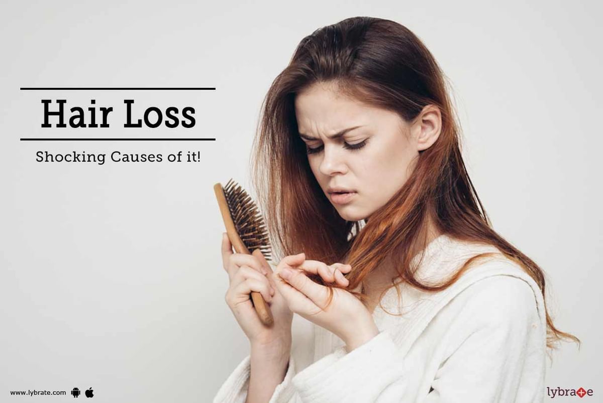 Hair Loss - Shocking Causes of it! - By Dr. Vimala Manne | Lybrate