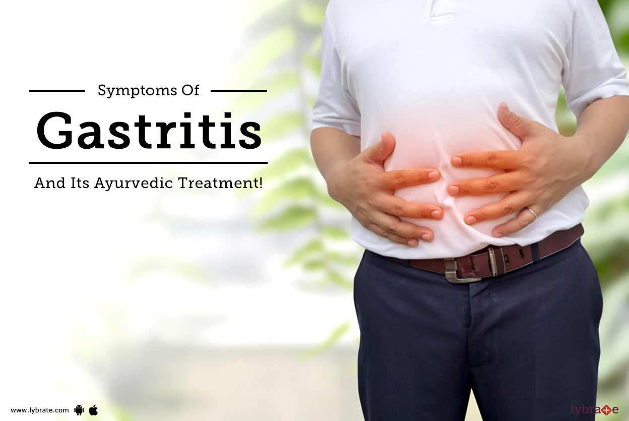 Symptoms Of Gastritis And Its Ayurvedic Treatment! By Dr. Nandeesh J