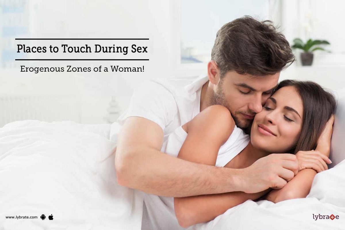Places to Touch During Sex - Erogenous Zones of a Woman! image