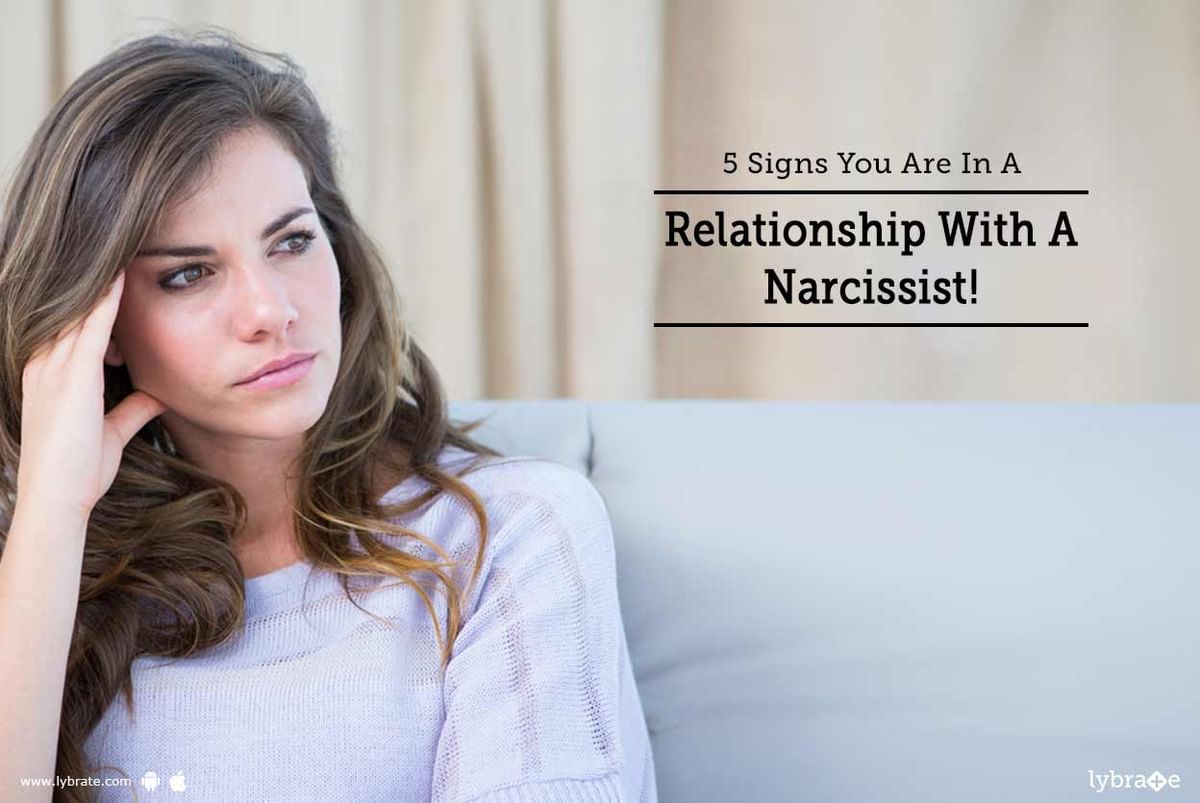 5 Signs You Are In A Relationship With A Narcissist! - By Dr. Nisha ...