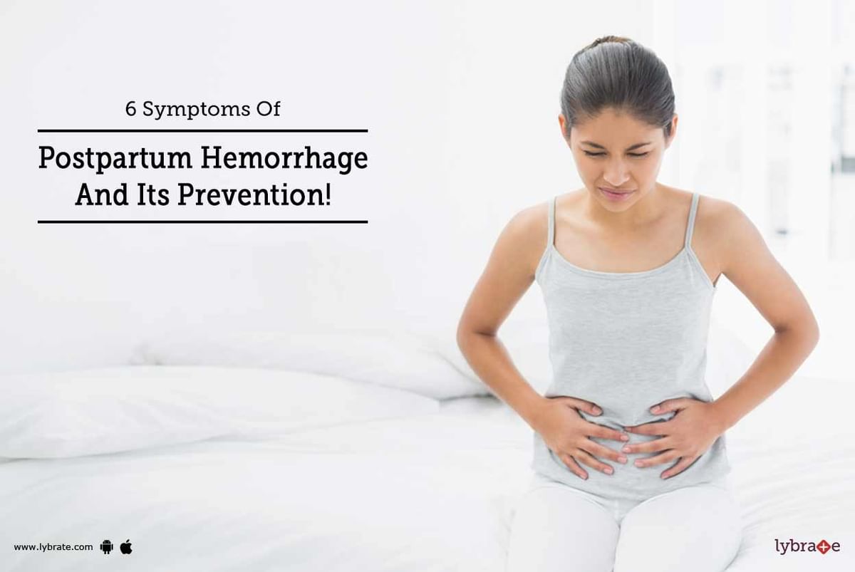 6 Symptoms Of Postpartum Hemorrhage And Its Prevention! - By Dr. Indu ...