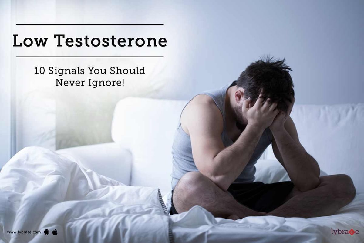 Low Testosterone - 10 Signals You Should Never Ignore! - By Dr. Anirban ...