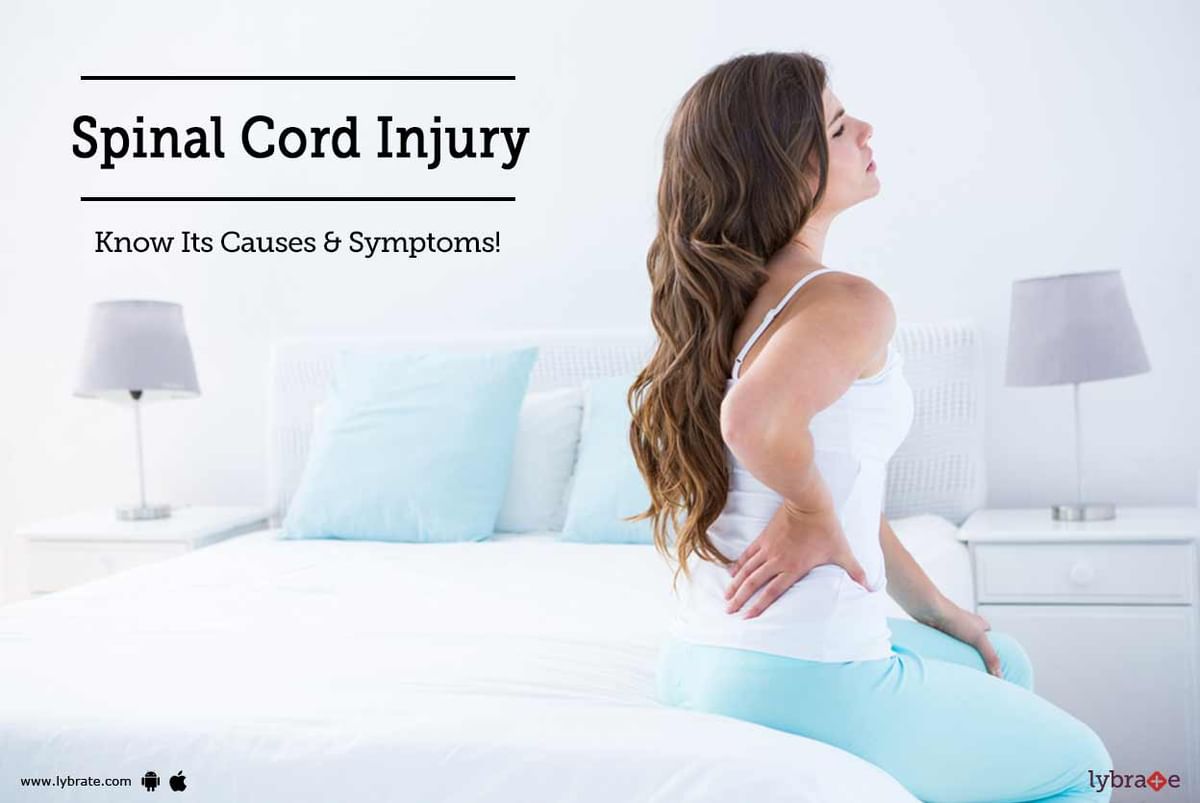 Spinal Cord Injury: Know Its Causes & Symptoms! - By Dr. Parimal ...