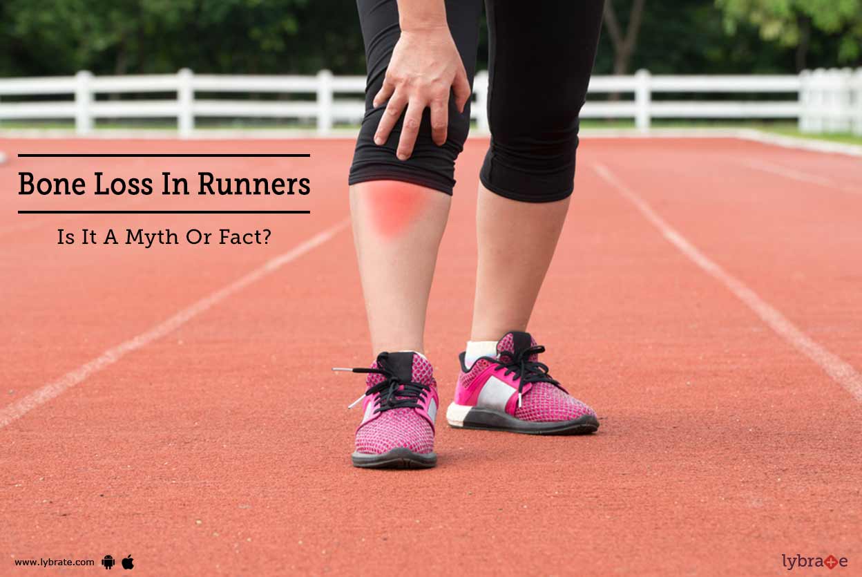 Bone Loss In Runners Is It A Myth Or Fact? By Dr. Shrish Dutt