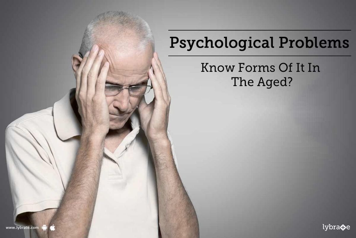 psychological-problems-know-forms-of-it-in-the-aged-by-dr