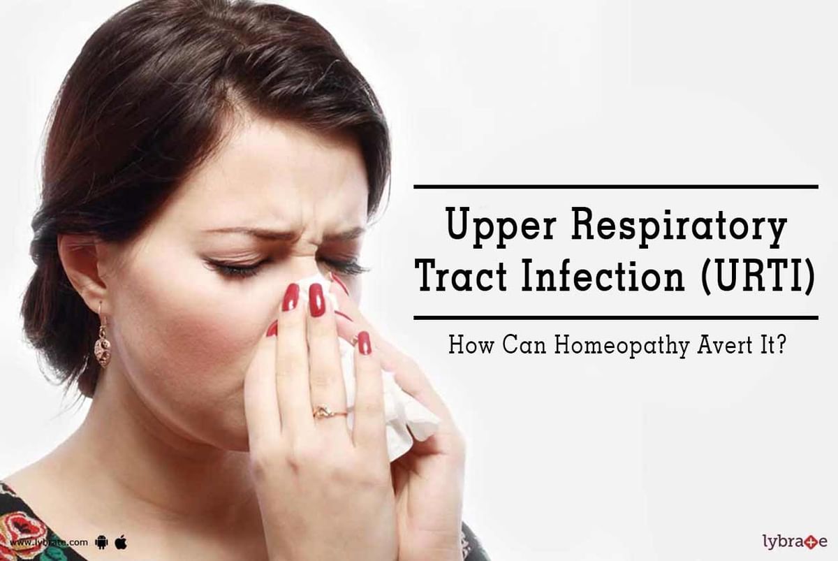 Upper Respiratory Tract Infection (URTI) - How Can Homeopathy Avert It ...