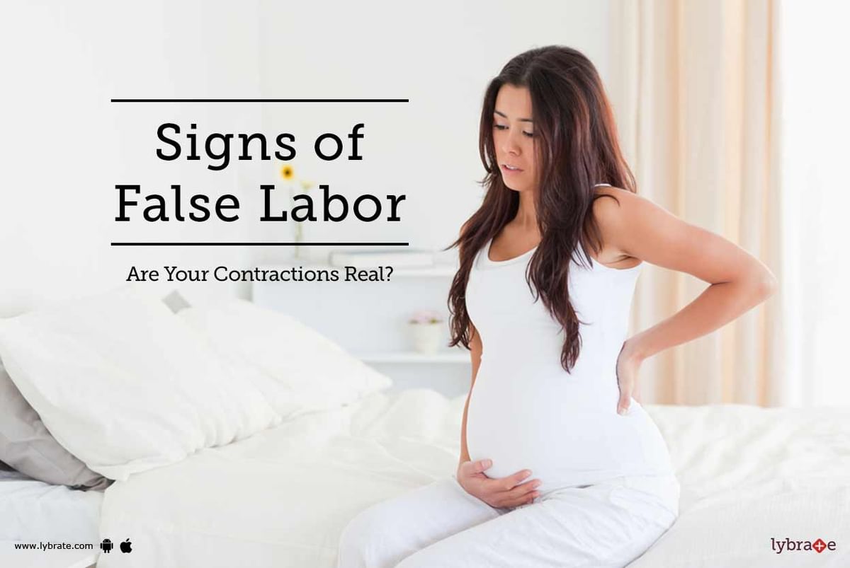 Signs of False Labor: Are Your Contractions Real? - By Dr. Mita Verma