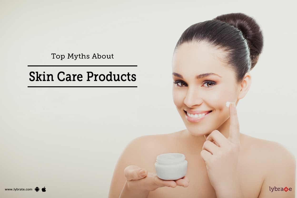 Top Myths About Skin Care Products By Dr Vinay Singh Lybrate Top Myths About Skin Care Products By Dr Vinay Singh Lybrate