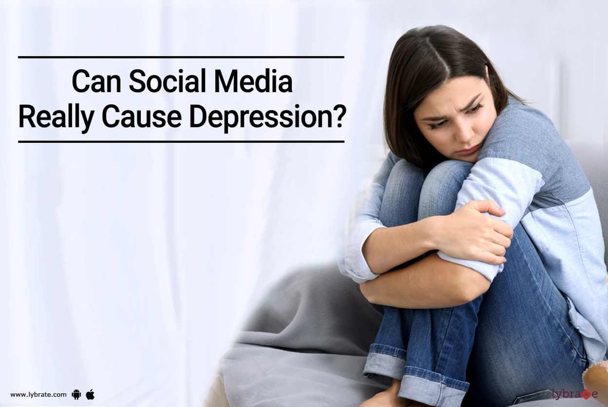 Can Social Media Really Cause Depression By Dr Ela Gupta Lybrate