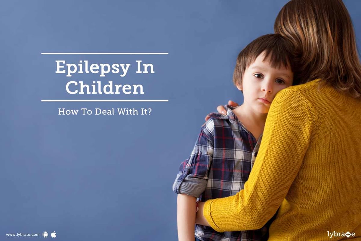 Epilepsy In Children - How To Deal With It? - By Dr. Vineet Bhushan ...