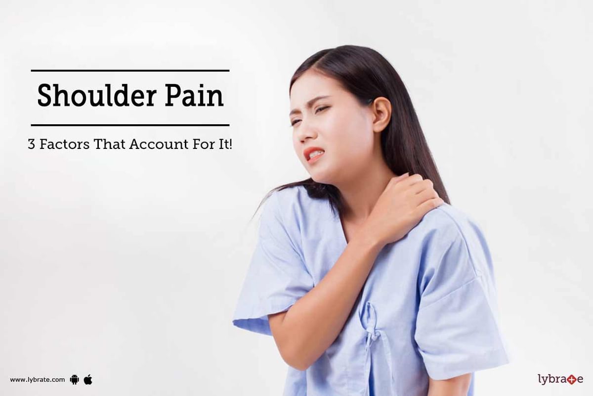 Shoulder Pain - 3 Factors That Account For It! - By Dr. Chirag ...