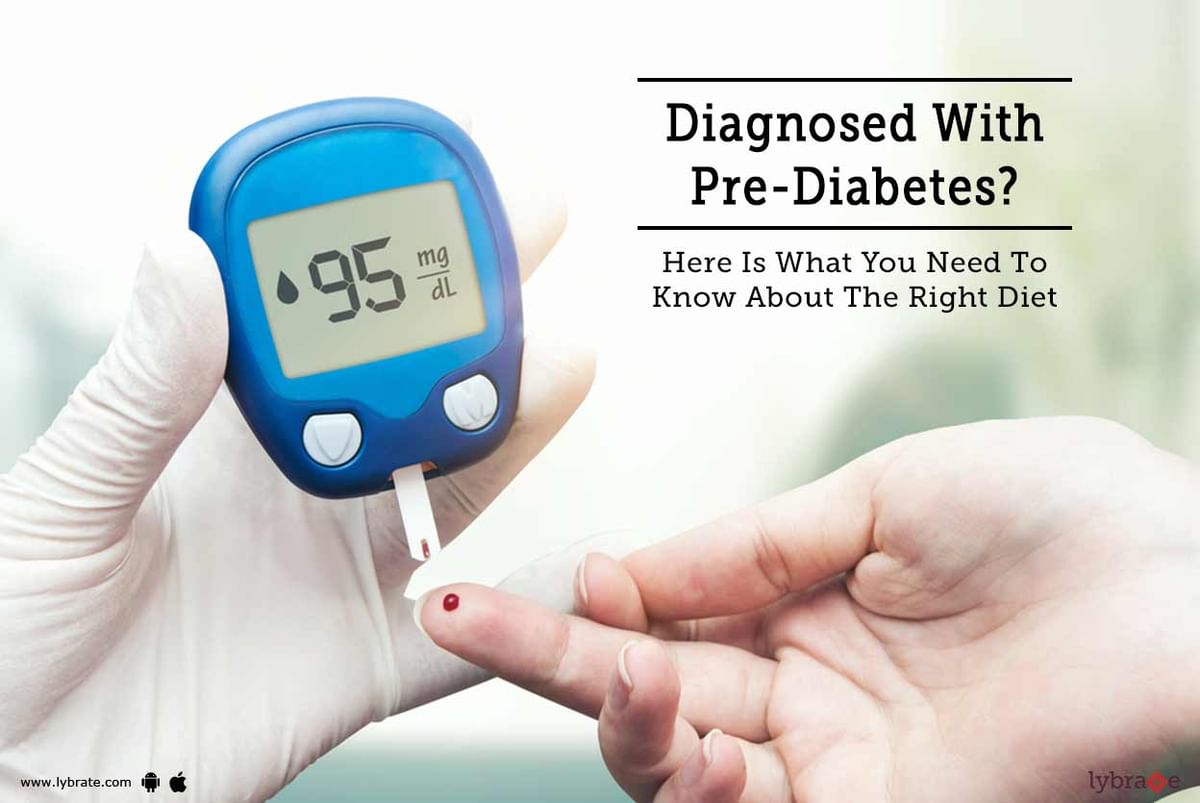 Diagnosed With Pre-Diabetes? Here Is What You Need To Know About The ...