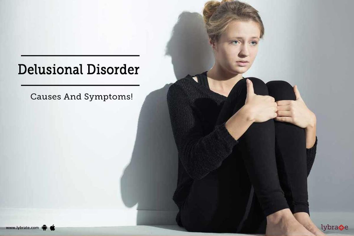 Delusional Disorder - Causes And Symptoms! - By Dr. Smita Srivastava ...