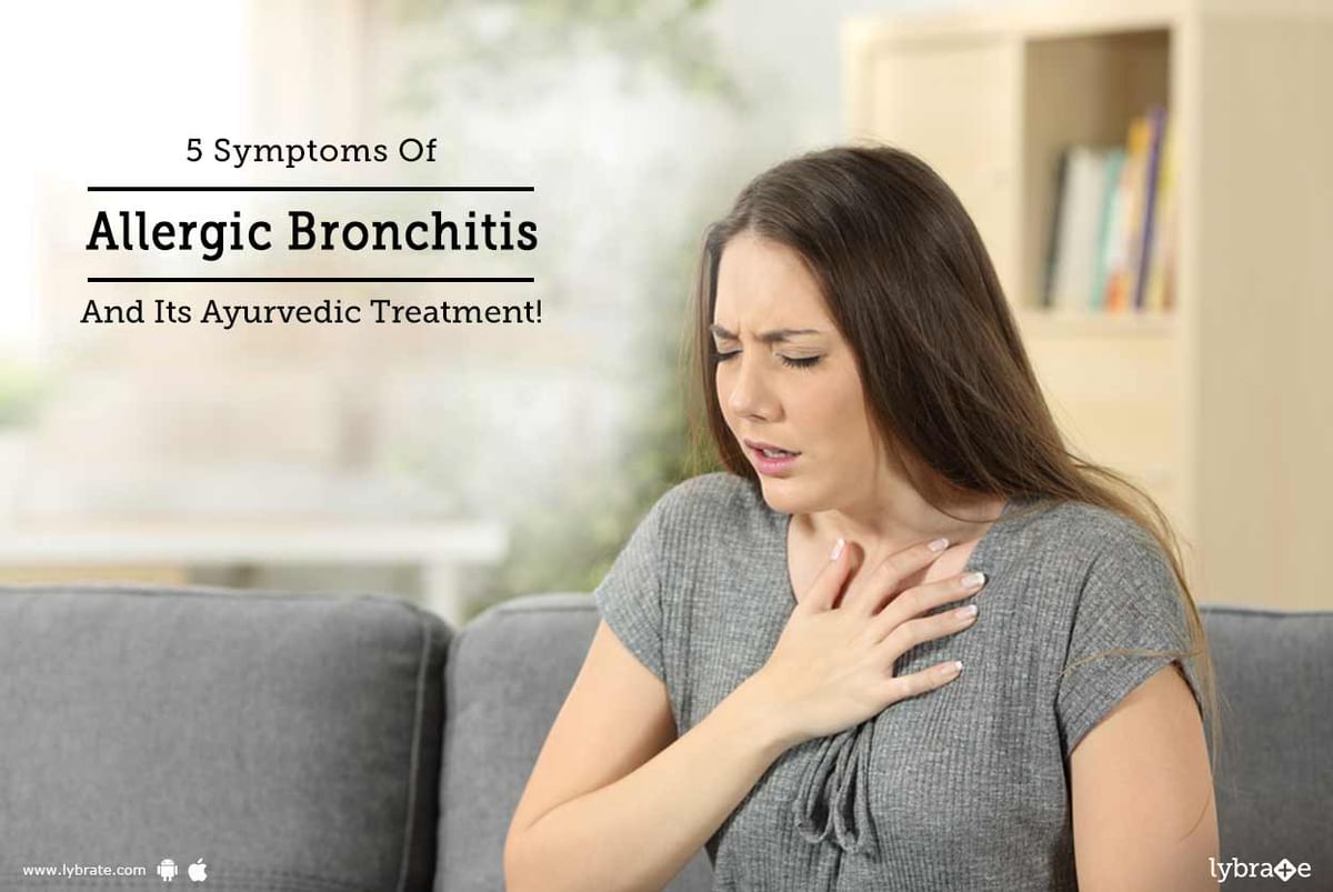 5 Symptoms Of Allergic Bronchitis And Its Ayurvedic Treatment! - By Dr ...