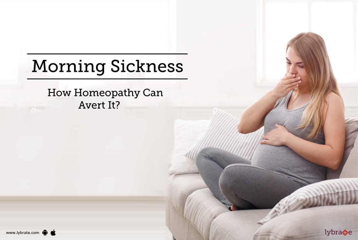 Morning Sickness How Homeopathy Can Avert It By Dr Jayvirsinh Chauhan Lybrate 1081